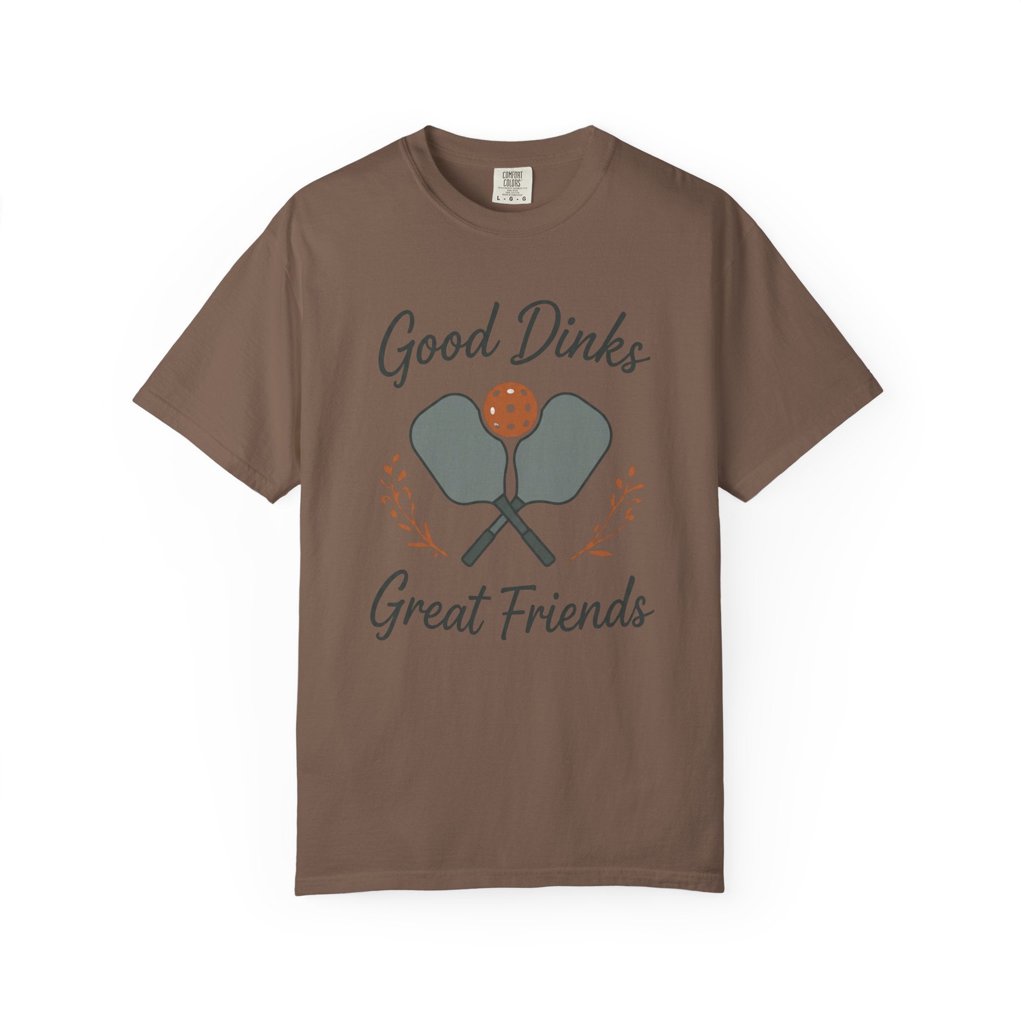 Good Dinks, Great Friends T-Shirt