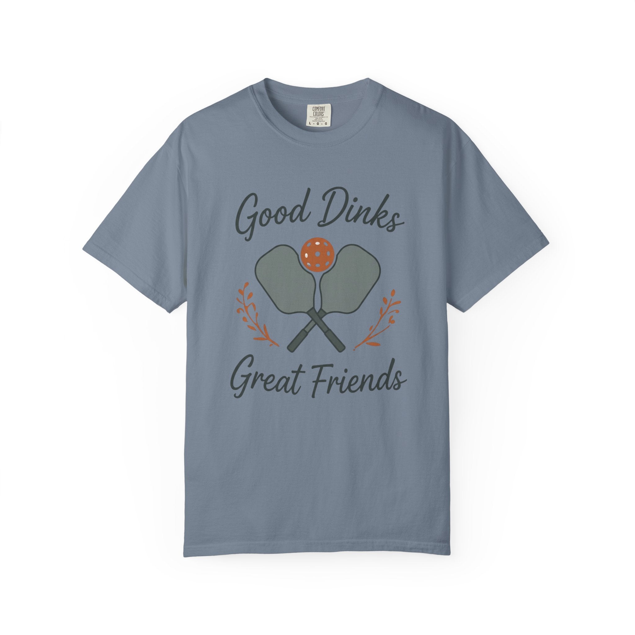 Good Dinks, Great Friends T-Shirt